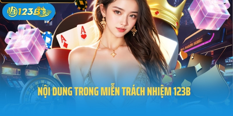 Nội dung trong miễn trách nhiệm 123B